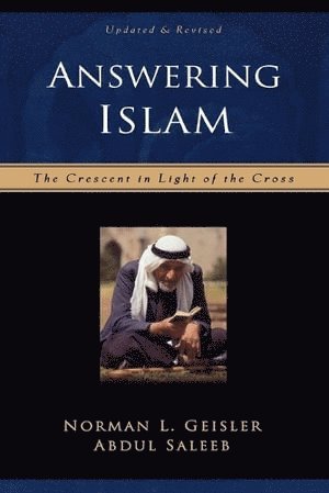 Answering Islam - The Crescent in Light of the Cross 1