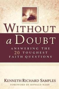 bokomslag Without a Doubt  Answering the 20 Toughest Faith Questions