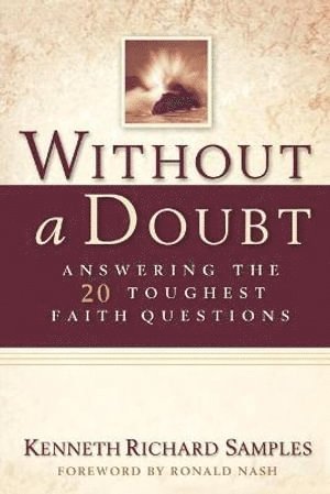 bokomslag Without a Doubt - Answering the 20 Toughest Faith Questions