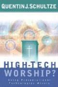 bokomslag High-Tech Worship? - Using Presentational Technologies Wisely