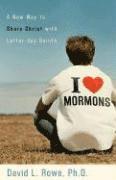 bokomslag I Love Mormons  A New Way to Share Christ with Latterday Saints