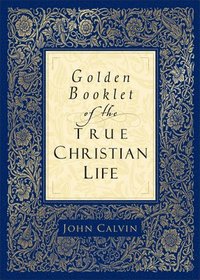 bokomslag Golden Booklet of the True Christian Life