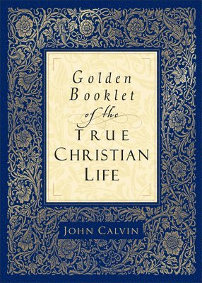 bokomslag Golden Booklet of the True Christian Life