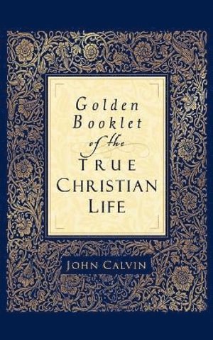 bokomslag Golden Booklet of the True Christian Life