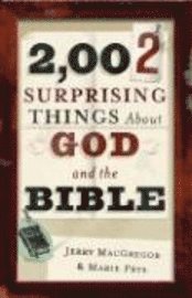 bokomslag 2,002 Surprising Things About God And The Bible