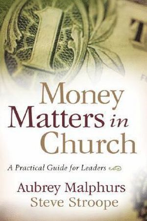 bokomslag Money Matters in Church - A Practical Guide for Leaders