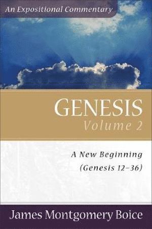 James Montgomer Boice, James Montgomery Boice - Genesis – Genesis 12–36, Häftad
