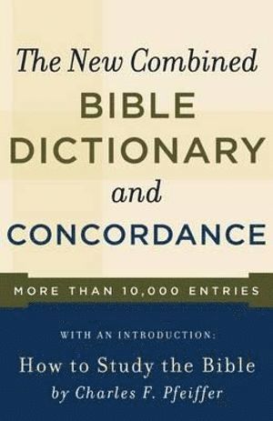 bokomslag New Combined Bible Dictionary and Concordance