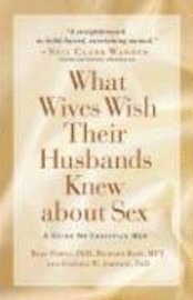 bokomslag What Wives Wish Their Husbands Knew About Sex