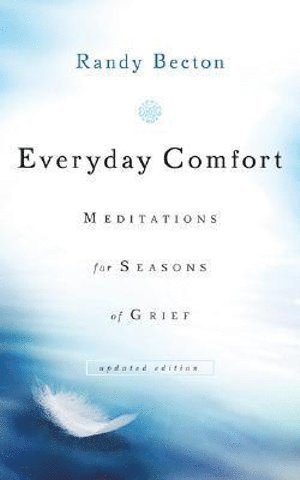bokomslag Everyday Comfort - Meditations for Seasons of Grief