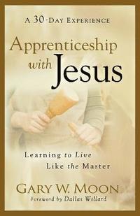 bokomslag Apprenticeship with Jesus  Learning to Live Like the Master