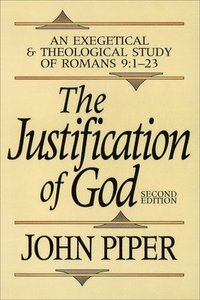 bokomslag The Justification of God  An Exegetical and Theological Study of Romans 9:123