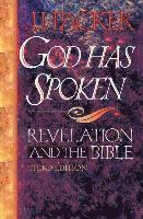 bokomslag God Has Spoken: Revelation and the Bible