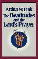 bokomslag The Beatitudes and the Lord`s Prayer