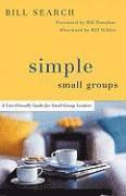 bokomslag Simple Small Groups  A UserFriendly Guide for Small Group Leaders