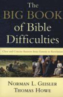bokomslag The Big Book of Bible Difficulties  Clear and Concise Answers from Genesis to Revelation