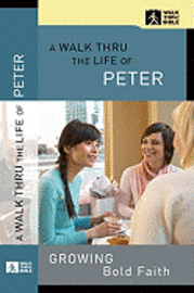 bokomslag A Walk Thru the Life of Peter
