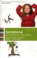 bokomslag Formational Children`s Ministry  Shaping Children Using Story, Ritual, and Relationship