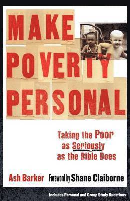 Ash Barker - Make Poverty Personal, Häftad