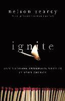 bokomslag Ignite - How to Spark Immediate Growth in Your Church