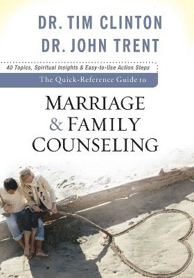 The QuickReference Guide to Marriage & Family Counseling 1