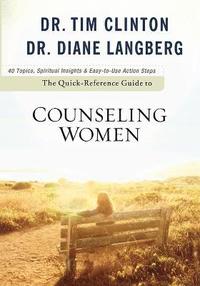 bokomslag The QuickReference Guide to Counseling Women
