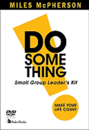 bokomslag Do Something! Small Group Leader's Kit: Make Your Life Count