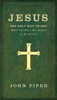 bokomslag Jesus: The Only Way to God