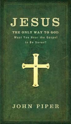 Jesus: The Only Way to God 1