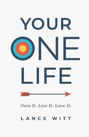 bokomslag Your ONE Life  Own It. Live It. Love It.