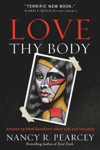 bokomslag Love Thy Body