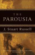 J. Stuart Russell, R. Sproul - Parousia – The New Testament Doctrine of Our Lord`s Second Coming, Häftad