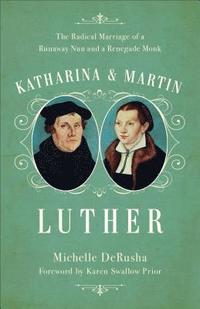 bokomslag Katharina and Martin Luther