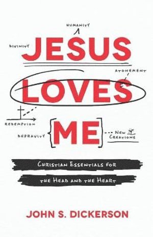 bokomslag Jesus Loves Me  Christian Essentials for the Head and the Heart