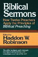 bokomslag Biblical Sermons - How Twelve Preachers Apply the Principles of Biblical Preaching