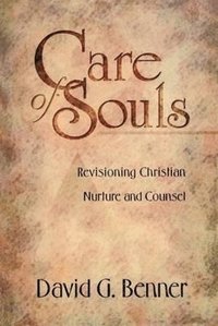 bokomslag Care of Souls - Revisioning Christian Nurture and Counsel