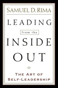 bokomslag Leading from the Inside Out - The Art of Self-Leadership