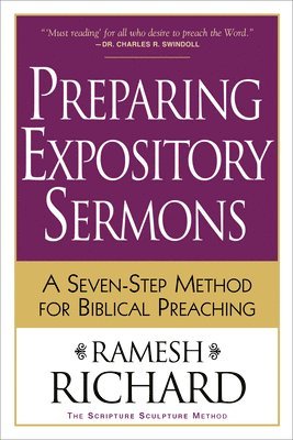 Preparing Expository Sermons  A SevenStep Method for Biblical Preaching 1