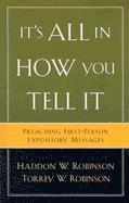 It`s All in How You Tell It – Preaching First–Person Expository Messages