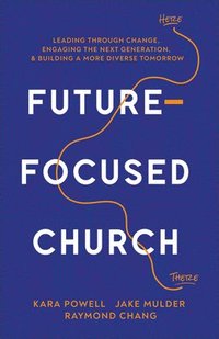 bokomslag Future-Focused Church