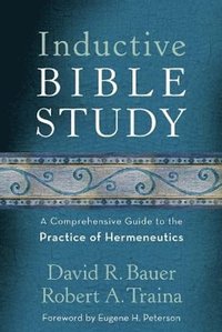 bokomslag Inductive Bible Study - A Comprehensive Guide to the Practice of Hermeneutics