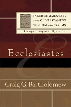 Craig G. Bartholomew, Tremper Longman, Tremper III Longman, Tremper Iii Longman - Ecclesiastes, Häftad