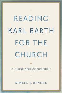 bokomslag Reading Karl Barth for the Church