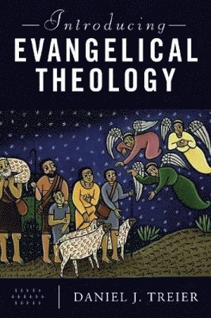 bokomslag Introducing Evangelical Theology