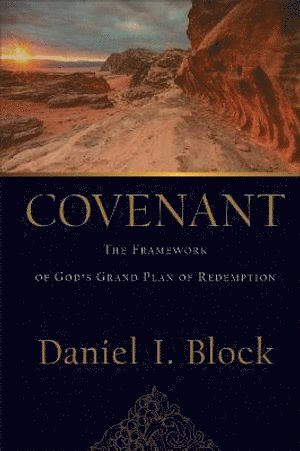 bokomslag Covenant - The Framework of God`s Grand Plan of Redemption