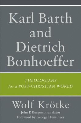 Karl Barth and Dietrich Bonhoeffer 1