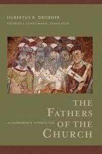 bokomslag Fathers of the Church - A Comprehensive Introduction