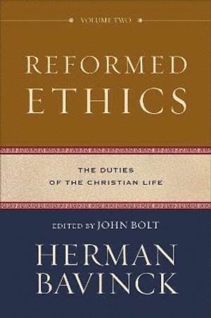 bokomslag Reformed Ethics - The Duties of the Christian Life
