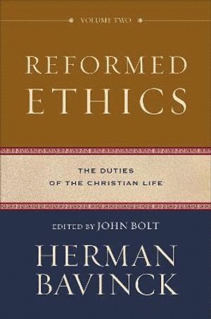 bokomslag Reformed Ethics  The Duties of the Christian Life