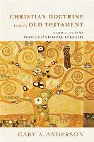 bokomslag Christian Doctrine and the Old Testament  Theology in the Service of Biblical Exegesis
